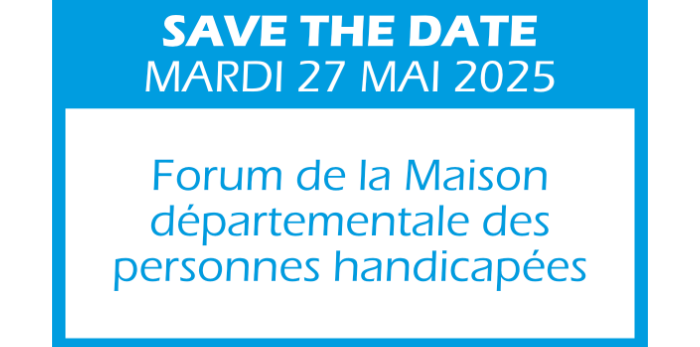 Forum de la Maison départementale des personnes handicapées 2025