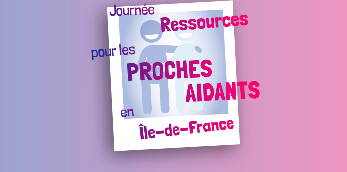 2e Journée régionale autour de l’accompagnement des familles et des proches de personnes souffrant de troubles psychiques en Île-de-France
