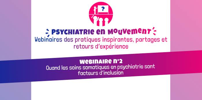 "PSYCHIATRIE EN MOUVEMENT" - 2e webinaire le 27 janvier !