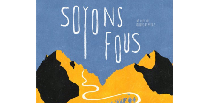 "SOYONS FOUS"