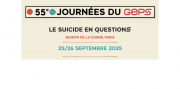 55èmes Journées du GEPS : "Le suicide en questions"