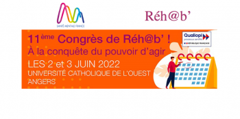 11ème Congrès Réh@b' - "À la conquête du pouvoir d'agir"