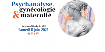 Journée d'Étude du Réseau pour la Psychanalyse à l'Hôpital