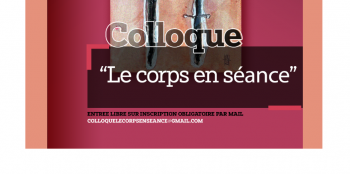 Colloque "Le corps en séance"
