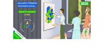 "Accueil à l'hôpital : écoutons-nous..."