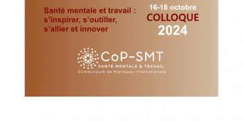 Colloque "Santé mentale et travail : s’inspirer, s’outiller, s’allier et innover"