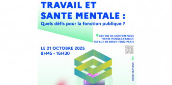 Colloque "Travail et Santé Mentale : quels défis pour la fonction publique ?"